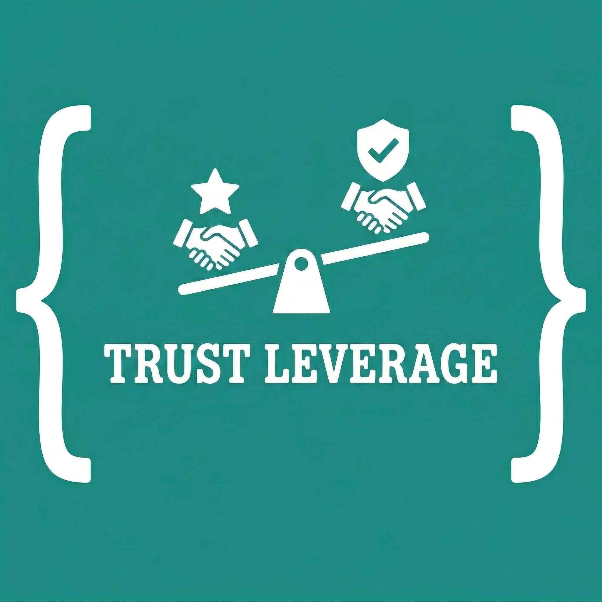 TRUST LEVERAGE