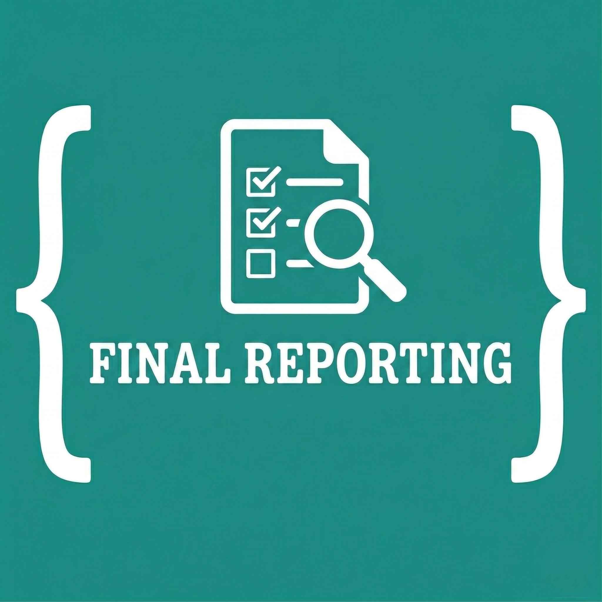 FINAL REPORTING