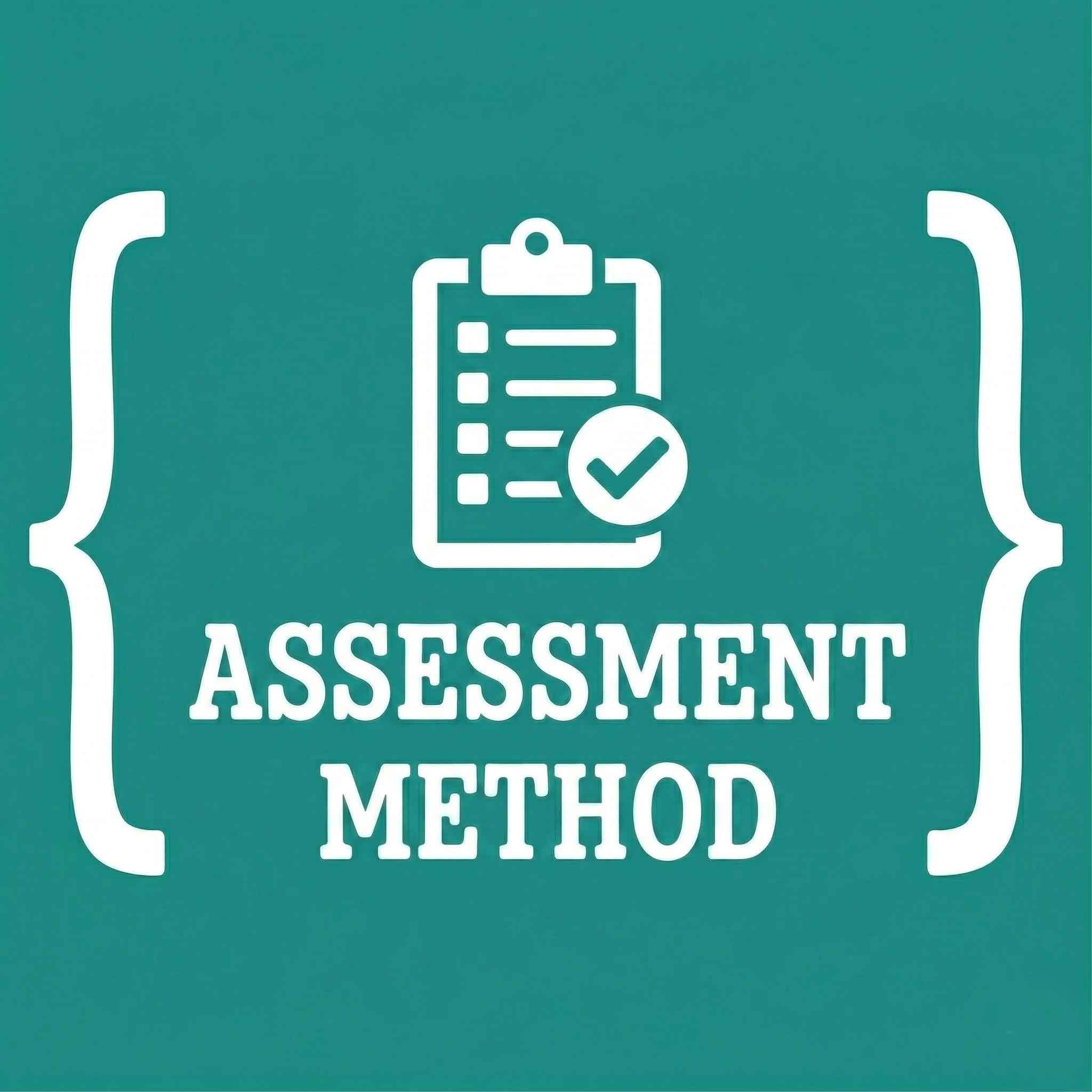 ASSESSMENT METHOD